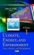 Climate, Energy & Environment - Issues, Analyses & Developments -- Volume 1 (Hardcover): Jake S Diaz