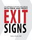 Exit Signs - The Expressway to Selling Your Company with Pride and Profit (Paperback): Pamela Dennis
