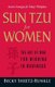 Sun Tzu for Women - The Art of War for Winning in Business (Paperback): Becky Sheetz-Runkle