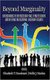 Beyond Marginality - Understanding the Intersection of Race, Ethnicity, Gender and Difference in Educational Leadership...