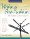 Writing from within - The Next Generation (Paperback, 25th Revised edition): Bernard Selling