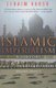 Islamic Imperialism - A History (Paperback, Revised edition): Efraim Karsh