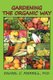 Gardening the Organic Way (Paperback): Daniel C. Merrill