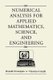 Numerical Analysis for Applied Mathematics, Science, and Engineering (Hardcover): Donald Greenspan