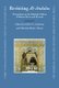 Revisiting al-Andalus - Perspectives on the Material Culture of Islamic Iberia and Beyond (Hardcover): Glaire Anderson, Mariam...