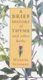 A Brief History of Thyme - And Other Herbs (Paperback): Miranda Seymour