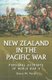 New Zealand in the Pacific War - Personal Accounts of World War II (Paperback): Bruce M. Petty