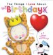 The Things I Love About Birthdays (Hardcover): Trace Moroney