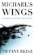 Michael's Wings - Companion to The Angel (Paperback, 2nd ed.): Tiffany Reisz