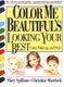 "Color Me Beautiful's" Looking Your Best - Color, Makeup and Style (Paperback, Revised): Mary Spillane, Christine Sherlock
