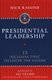 Presidential Leadership - 15 Decisions That Changed the Nation (Hardcover): Nick Ragone
