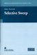 Selective Sweep (Paperback, Softcover reprint of hardcover 1st ed. 2005): Dmitry I. Nurminsky