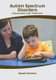 Autism Spectrum Disorders: Assessment and Treatment (Hardcover): Harold Herrera