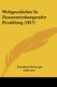 Weltgeschichte In Zusammenhangender Erzahlung (1817) (Paperback): Friedrich Christoph Schlosser