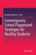 Contemporary School Playground Strategies for Healthy Students (Hardcover, 1st ed. 2017): Brendon Hyndman