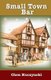 Small Town Bar (Paperback): Chen Kuczynski