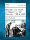Histoire Du Droit de Guerre Et de Paix de 1789 a 1815 (English, French, Paperback): Marc Dufraisse