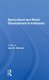 Agricultural and Rural Development in Indonesia (Paperback): Gary E Hansen