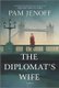 The Diplomat's Wife (Paperback, Reissue ed.): Pam Jenoff