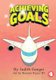 Achieving Goals (Paperback): Judith Gangai
