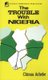 The Trouble with Nigeria (Paperback, Revised ed.): Chinua Achebe