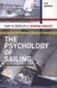 Psychology of Sailing for Dinghies and Keelboats - How to Develop a Winning Mindset (Paperback, New): Ian Brown