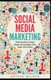 Social Media Marketing - Ultimate User Guide to Facebook, Instagram, YouTube, Blogging, Twitter, LinkedIn, TikTok, Pinterest...