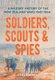 Soldiers, Scouts and Spies - A military history of the New Zealand Wars 1845-1864 (Paperback): Cliff Simons