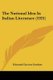 The National Idea in Italian Literature (1921) (Paperback): Edmund Garratt Gardner
