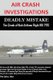 AIR CRASH INVESTIGATIONS - DEADLY MISTAKE - The Crash of Kish Airlines Flight IRK 7170 (Paperback): editor Pete Collins
