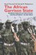 The African Garrison State - Human Rights & Political Development in Eritrea REVISED AND UPDATED (Paperback, Revised and...