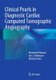 Clinical Pearls in Diagnostic Cardiac Computed Tomographic Angiography (Hardcover, 1st ed. 2015): Muzammil H. Musani, Eric J....