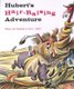Hubert's Hair-Raising Adventure (Paperback): Bill Peet