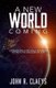 A New World Coming - Experiencing A Radically Different Future In The Kingdom Of God (Paperback): Lucas Kitchen