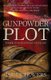 The Gunpowder Plot - Terror in Shakespeare's England (Hardcover): James Travers