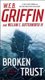 Broken Trust (Paperback): W.E.B. Griffin, William Butterworth