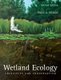 Wetland Ecology - Principles and Conservation (Paperback, 2nd Revised edition): Paul A Keddy