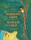 Fearsome Giant, Fearless Child - A Worldwide Jack and the Beanstalk Story (Hardcover): Paul Fleischman