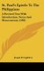 St. Paul's Epistle To The Philippians - A Revised Text With Introduction, Notes And Dissertations (1903) (Hardcover):...