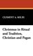 Christmas in Ritual and Tradition, Christian and Pagan (Hardcover): Clement A. Miles