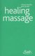 Healing Massage: Flash (Paperback): Denise Whichello Brown