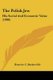 The Polish Jew - His Social And Economic Value (1906) (Paperback): Beatrice C Baskerville