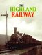 The Highland Railway (Hardcover, Revised ed.): David Ross