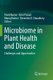 Microbiome in Plant Health and Disease - Challenges and Opportunities (Paperback, 1st ed. 2019): Vivek Kumar, Ramprasad, Manoj...