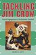 Tackling Jim Crow - Racial Segregation in Professional Football (Paperback): Alan H. Levy