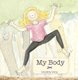 Mon corps (Paperback): Maddy May