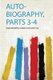 Auto-Biography, Parts 3-4 (Paperback): Johann Wolfgang Von Goethe