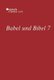 Babel und Bibel 7 - Annual of Ancient Near Eastern, Old Testament, and Semitic Studies (Hardcover): Leonide Kogan, N Koslova,...