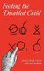 Feeding the Disabled Child (Hardcover): Peter B. Sullivan, Lewis Rosenbloom