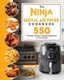 The Ninja Digital Air Fryer Cookbook - 550 Affordable, Healthy & Amazingly Easy Recipes for Your Air Fryer (Paperback): Judi...